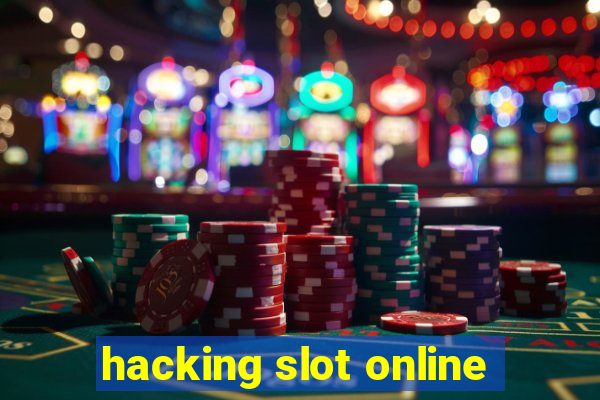 hacking slot online