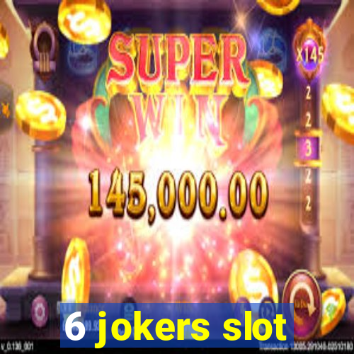 6 jokers slot