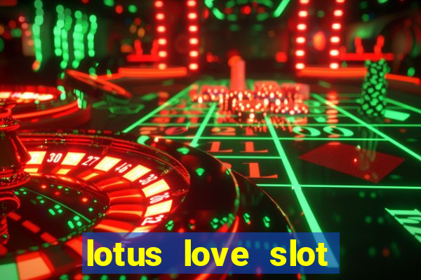 lotus love slot free play