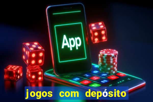 jogos com depósito de r$ 1