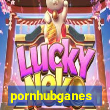 pornhubganes