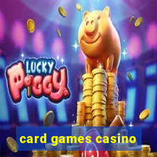 card games casino