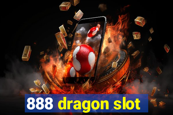 888 dragon slot