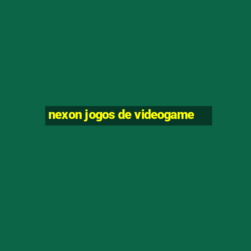 nexon jogos de videogame