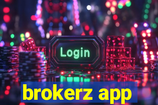 brokerz app