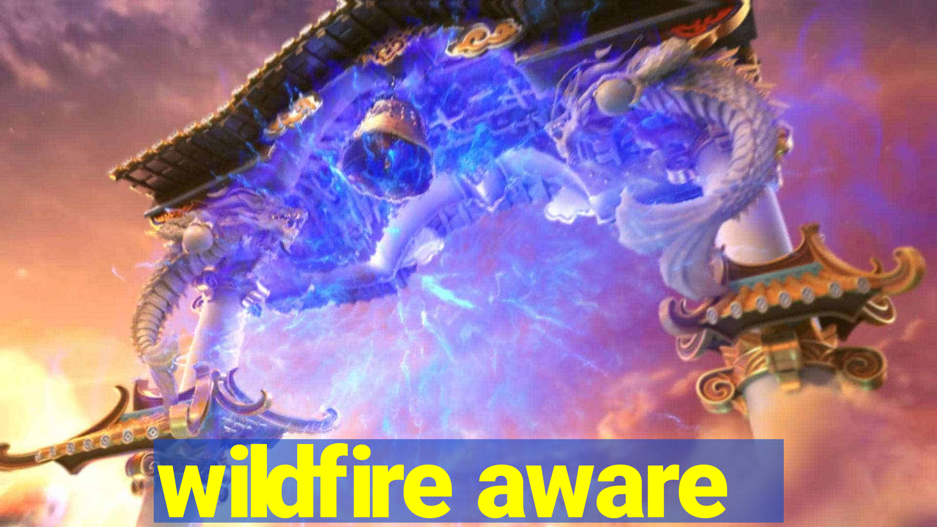 wildfire aware