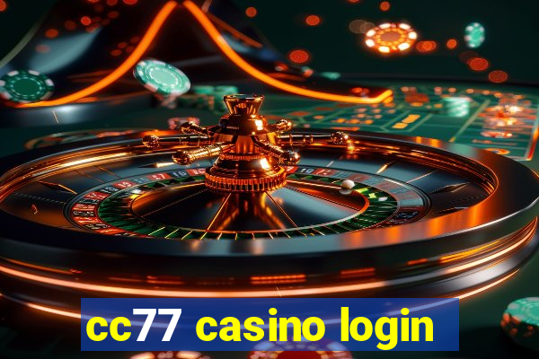 cc77 casino login