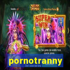 pornotranny