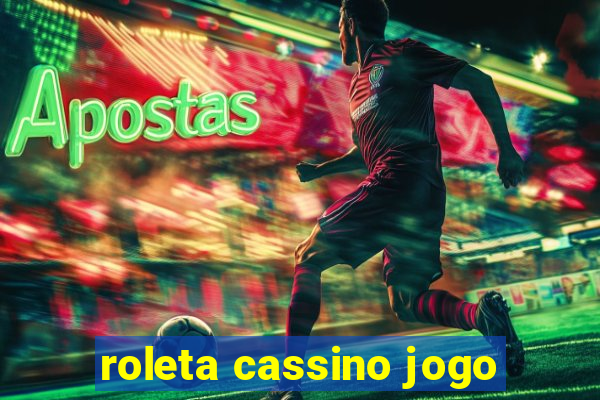 roleta cassino jogo