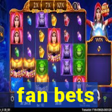 fan bets