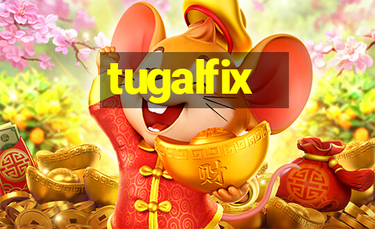 tugalfix