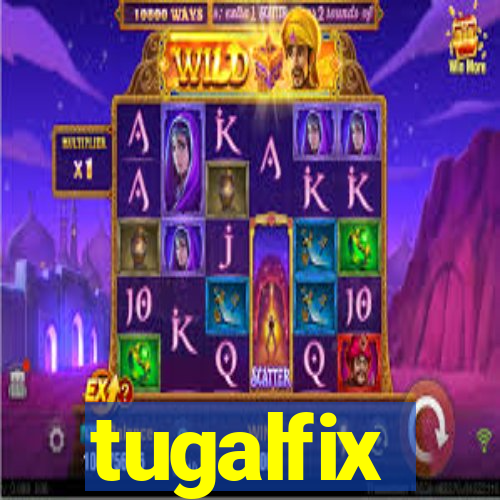 tugalfix