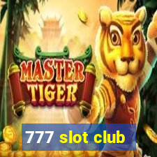 777 slot club