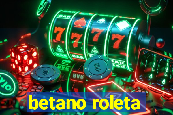 betano roleta