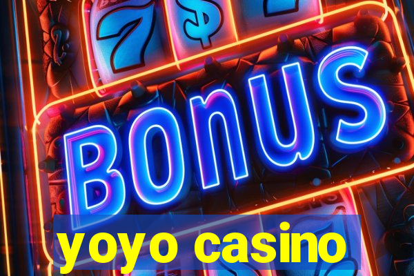 yoyo casino