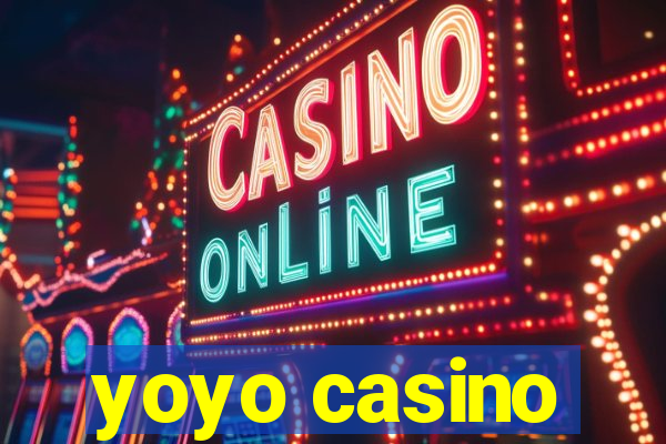 yoyo casino