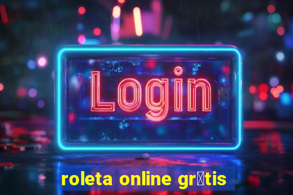 roleta online gr谩tis