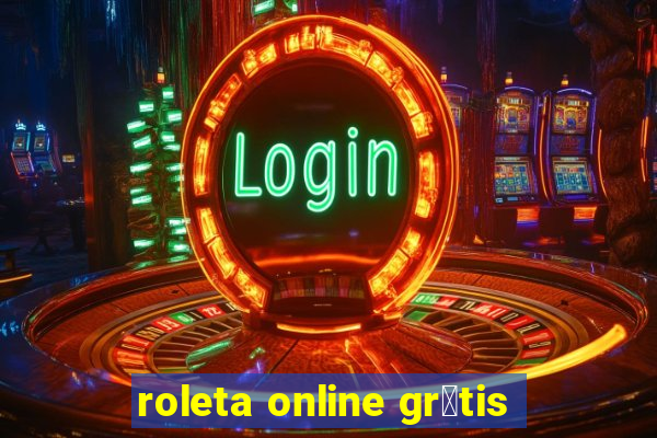 roleta online gr谩tis