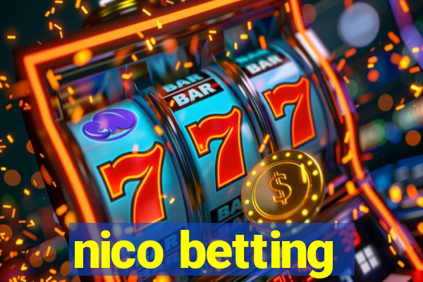 nico betting