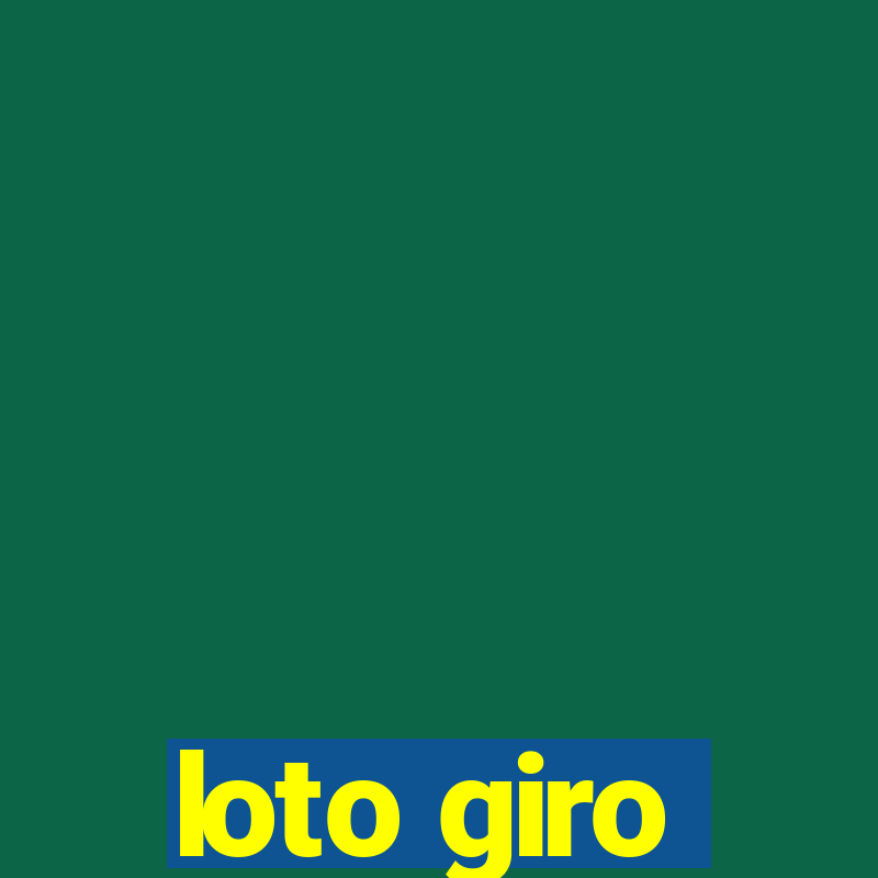 loto giro