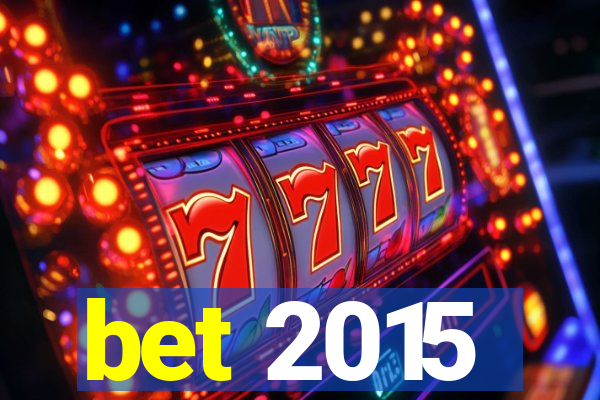 bet 2015