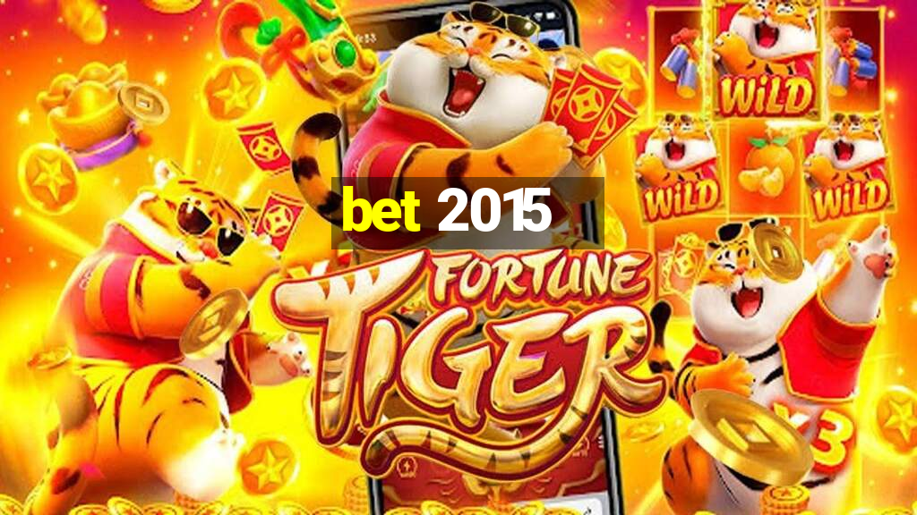 bet 2015