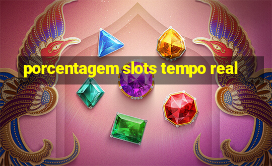 porcentagem slots tempo real