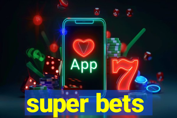 super bets