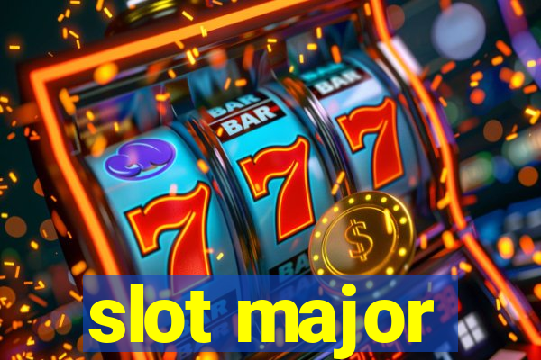 slot major