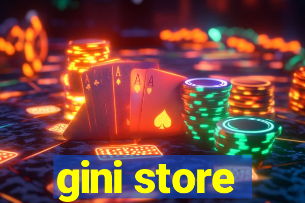 gini store