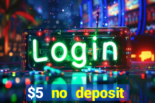 $5 no deposit casino nz