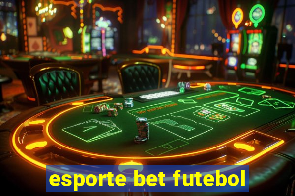 esporte bet futebol