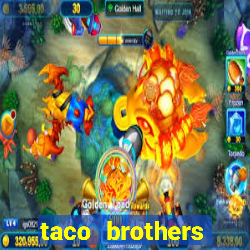 taco brothers derailed slot free play