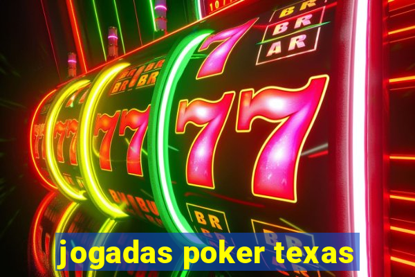 jogadas poker texas