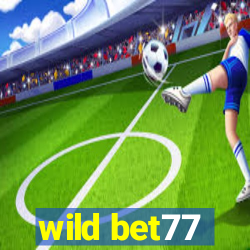 wild bet77