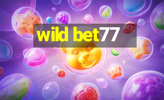 wild bet77