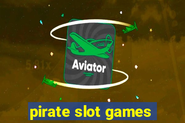 pirate slot games