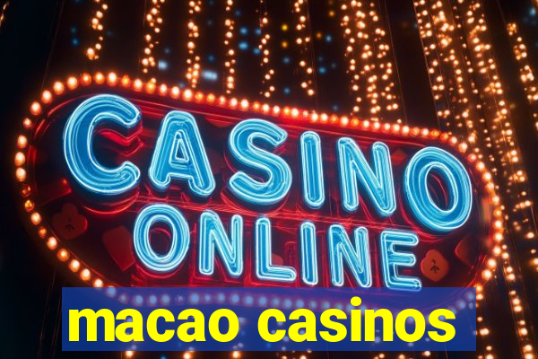 macao casinos