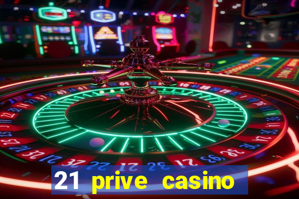 21 prive casino coupon codes