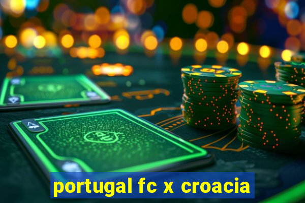 portugal fc x croacia