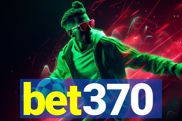 bet370