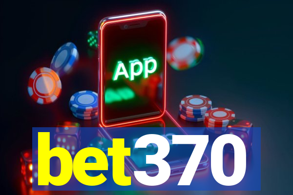 bet370