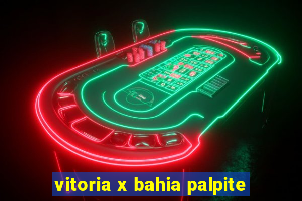 vitoria x bahia palpite