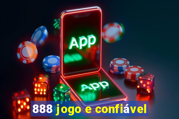 888 jogo e confiável