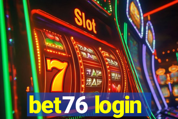 bet76 login