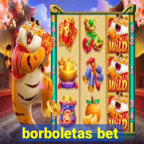 borboletas bet