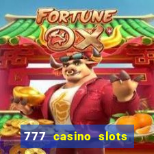 777 casino slots las vegas