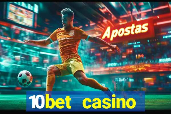 10bet casino welcome offer