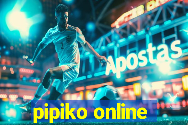 pipiko online