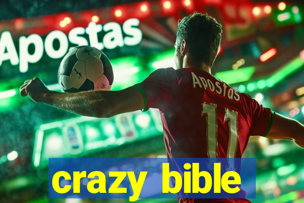 crazy bible